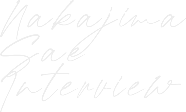 Nakajima Sae Interview